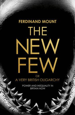 The New Few: Or a Very British Oligarchy Online