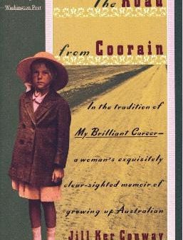 The Road from Coorain: A Woman s Exquisitely Clear-Sighted Memoir of Growing Up Australian Discount