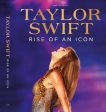 Publishing Future: Taylor Swift: Rise Of An Icon [2024] hardback Online Hot Sale