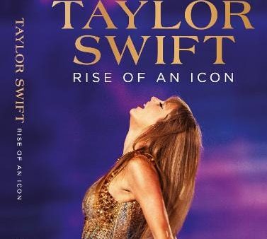 Publishing Future: Taylor Swift: Rise Of An Icon [2024] hardback Online Hot Sale