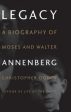 Legacy: Biography of Moses and Walter Annenberg Online Sale