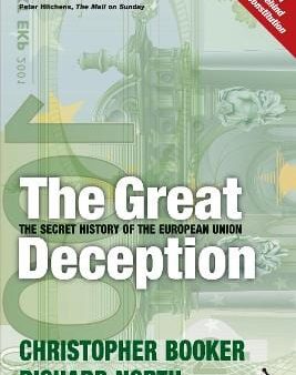 The Great Deception: The Secret History of the European Union on Sale