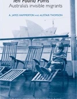 Ten Pound Poms : A Life History of British Postwar Emigration to Australia Online Sale