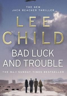 Lee Child: Bad Luck And Trouble [2008] paperback Online now